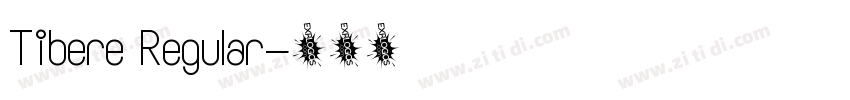 Tibere Regular字体转换